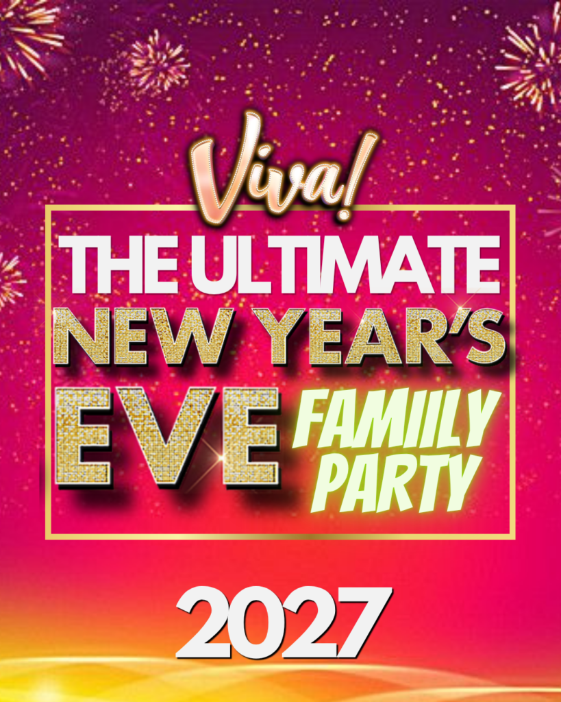 Viva Ultimate New Year’s Eve Family Party