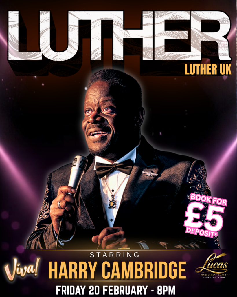 Luther UK – Tribute to Luther Vandross, Starring Harry Cambridge | Live Show & Tickets – Viva Blackpool